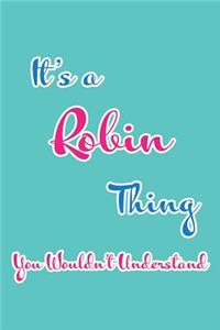It's a Robin Thing You Wouldn't Understand