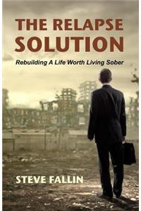 The Relapse Solution