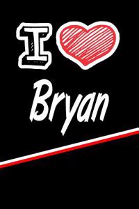 I Love Bryan