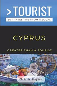 Greater Than a Tourist- Cyprus (Travel Guide Book from a Local)