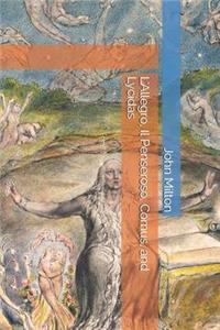 L'Allegro, Il Penseroso, Comus, and Lycidas