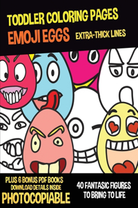 Toddler Coloring Pages (Emoji Eggs)