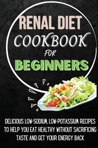 Renal Diet Cookbook For Beginners