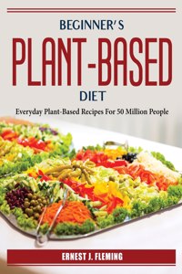Beginner's plant-based diet