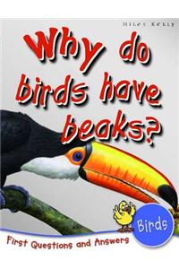 1st Questions and Answers Birds: Why Do Birds Have Beaks?