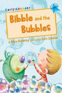 Bibble and the Bubbles