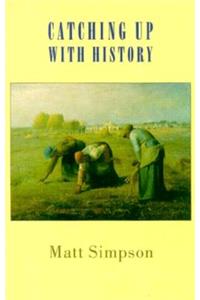 Catching Up with History