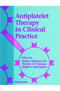 Antiplatelet Therapy in Clinical Practice