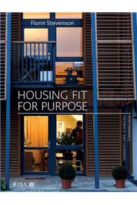 Housing Fit for Purpose