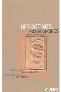 Uprootings/Regroundings