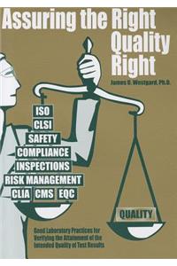 Assuring the Right Quality Right