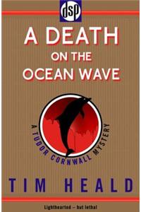 A Death on the Ocean Wave