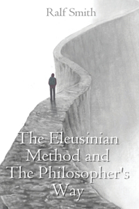 Eleusinian Method and The Philosopher's Way