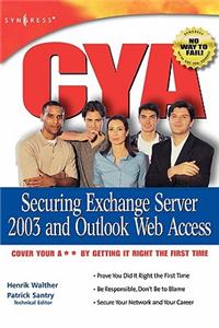 CYA Securing Exchange Server 2003 and Outlook Web Access
