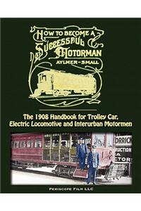 How to Become a Successful Motorman