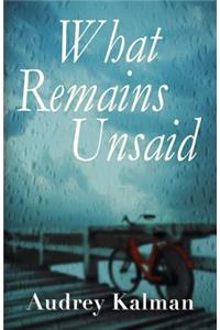 What Remains Unsaid