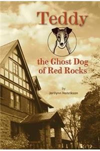 Teddy, the Ghost Dog of Red Rocks