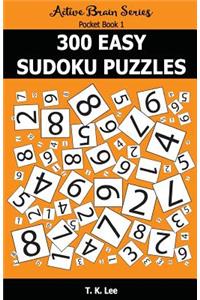 300 Easy Sudoku Puzzles