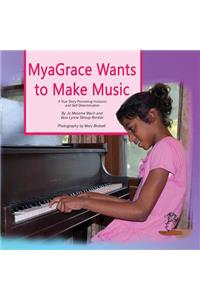 MyaGrace Wants to Make Music