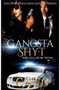 Gangsta Shyt