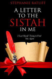 Letter to the Sistah in Me