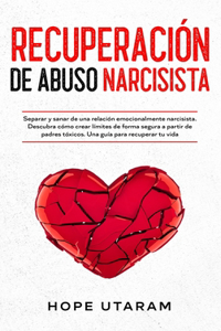 Recuperación de Abuso Narcisista