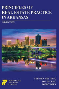 Principles of Real Estate Practice in Arkansas: 2nd Edition