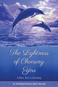 Lightness of Choosing You