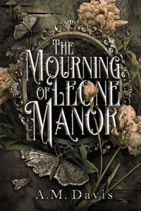 Mourning of Leone Manor