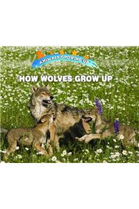 How Wolves Grow Up