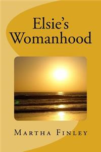 Elsie's Womanhood