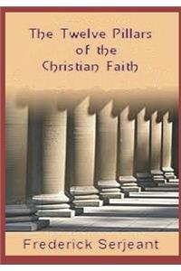 Twelve Pillars of the Christian Faith