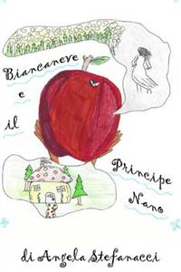 Biancaneve e il Principe Nano