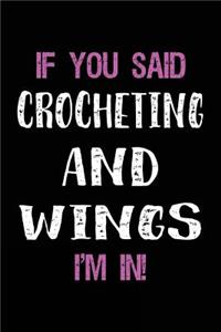 If You Said Crocheting and Wings I'm in