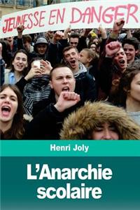 L'Anarchie scolaire