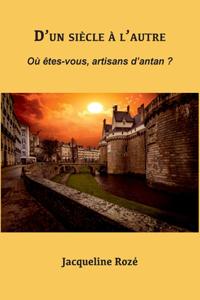 D'un siècle à l'autre