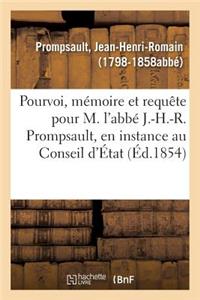 Pourvoi, Mémoire Et Requête Pour M. l'Abbé J.-H.-R. Prompsault, En Instance Au Conseil d'État