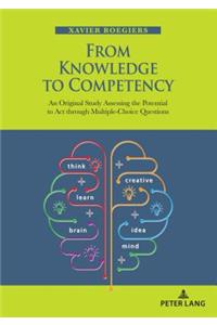 From Knowledge to Competency