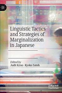 Linguistic Tactics and Strategies of Marginalization in Japanese