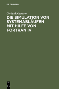 Simulation von Systemabläufen mit Hilfe von FORTRAN IV