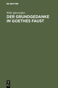 Grundgedanke in Goethes Faust