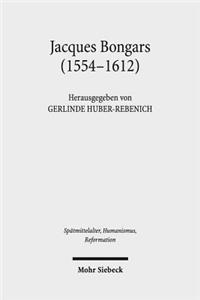 Jacques Bongars (1554-1612)