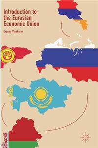 Introduction to the Eurasian Economic Union