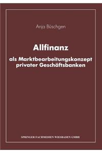 Allfinanz als Marktbearbeitungskonzept privater Geschäftsbanken