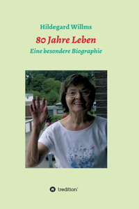 80 Jahre Leben