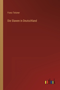Die Slawen in Deutschland