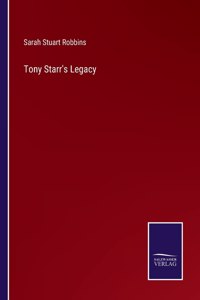 Tony Starr's Legacy