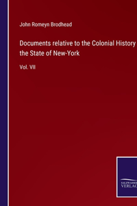 Documents relative to the Colonial History of the State of New-York