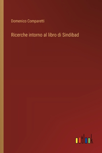 Ricerche intorno al libro di Sindibad