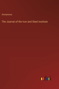 The Journal of the Iron and Steel Institute